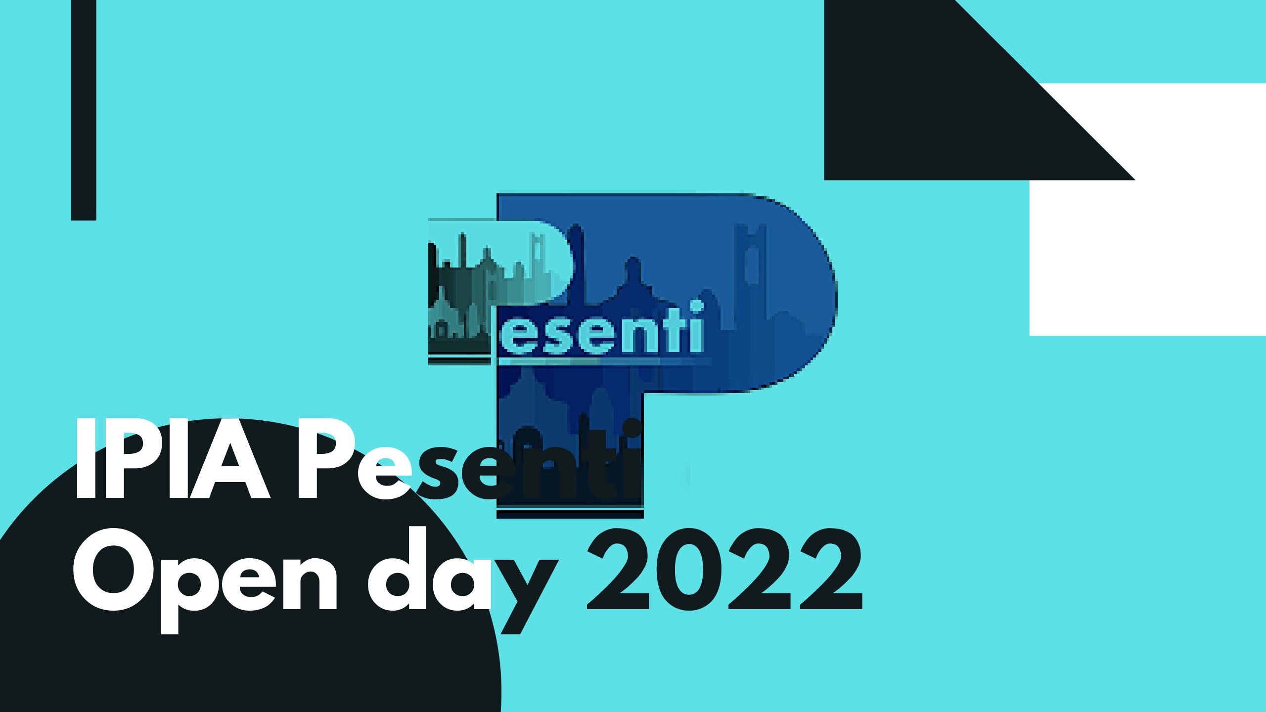 IPIA Pesenti Open day 2022